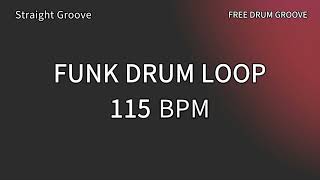 FUNK DRUM LOOP 115 BPM / Straight groove