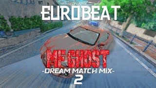 MF GHOST Dream Match Mix 2