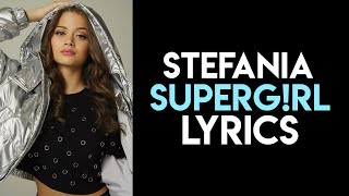 Stefania - SUPERG!RL | Lyrics