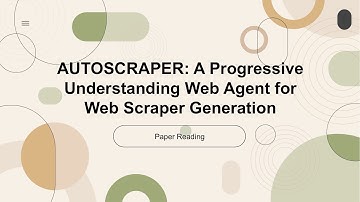[2024 Best AI Paper] AutoScraper: A Progressive Understanding Web Agent for Web Scraper Generation