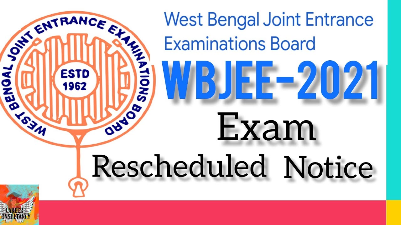 JOINT ENTRANCE EXAMINATION OF 2021 || WBJEE-2021 || reschedule notice .