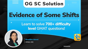 "Evidence of Some Shifts" Official Guide Solution | The key to solving this official guide question