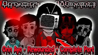 Incredibox - Orin Ayo - Rewounded - Complete Port / Music Producer / Super Mix