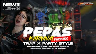 DJ PEPAS TRAP X PARTY || FULL BASS TROTOK TERBARU DAPA REVOLUTION