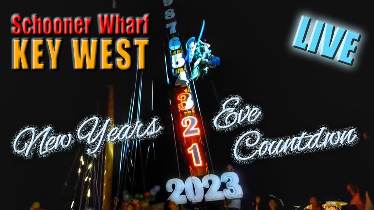 Key West Schooner Wharf NYE 2023 LIVE Countdown - HD - YouTube