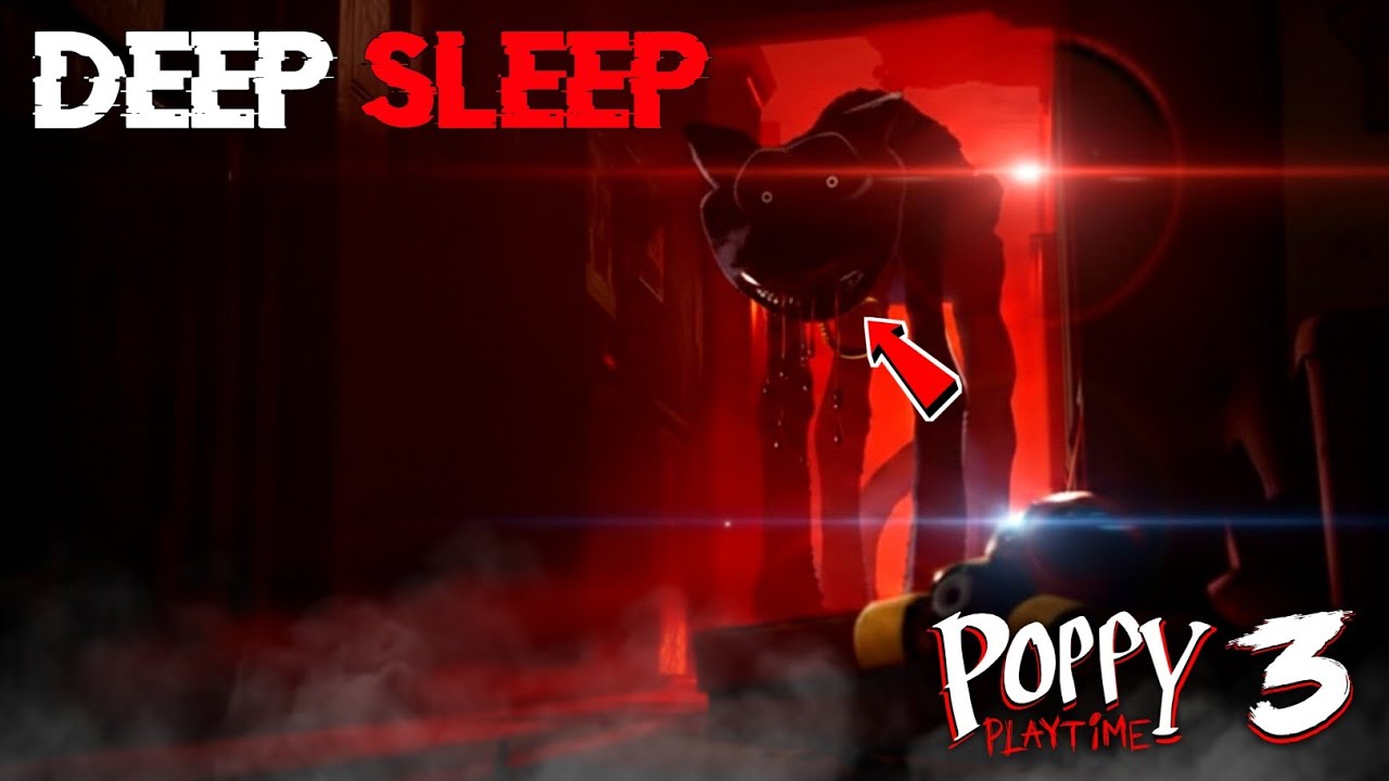 New Chapter Has Begin Deep Sleep | POPPY PLAYTIME CHAPTER 3 - YouTube