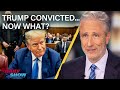 Jon Stewart Tackles The Trump Conviction Fallout &amp; Puts The Media on Trial | The Daily Show