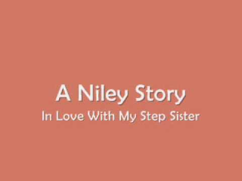 A Niley Story In Love With My Step Sister