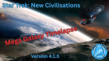 Star Trek: New Civilisations 4.1.5 | Mega Timelapse - Large Map