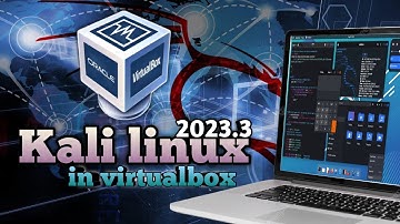 Install Kali Linux in VirtualBox (2023) | Kali Linux 2023.3