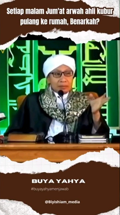 Apakah arwah pulang ke rumah setiap malam jum'at? - Nasehat Buya Yahya #buyayahyamenjawab