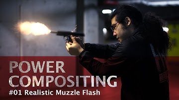 Realistic Muzzle Flash - VFX Speed Tutorial - Power Compositing #01
