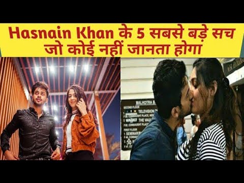 5 Shocking Secrets/ Facts Of Hasnain Khan | Girlfriend & Affairs - YouTube