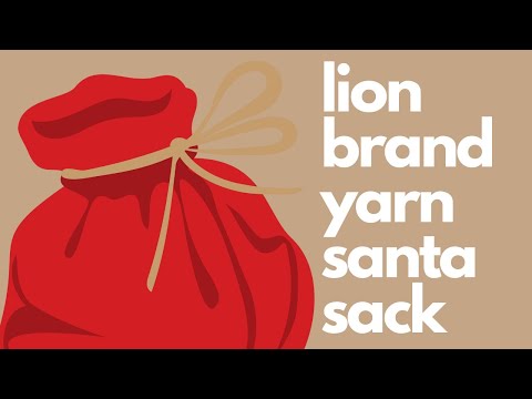 Lion Brand Yarn Santa Sack Unboxing