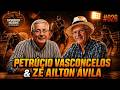 PETRÚCIO VASCONCELOS &amp; ZÉ AILTON ÁVILA | HORÁRIO NOBRE PODCAST #026