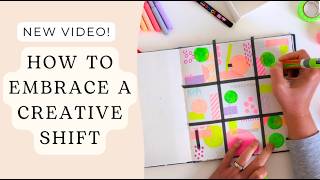 Embracing a Creative Shift | Art Journal, Mixed Media Collage, Grid Journaling, Washi Tape