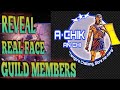 Revealing real face  achik anchi guild members