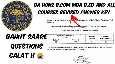 AMU REVISED ANSWER KEY OF BA B.COM MBA AND OTHER COURSES | अलीगढ़ मुसलिम यूनिवर्सिटी |