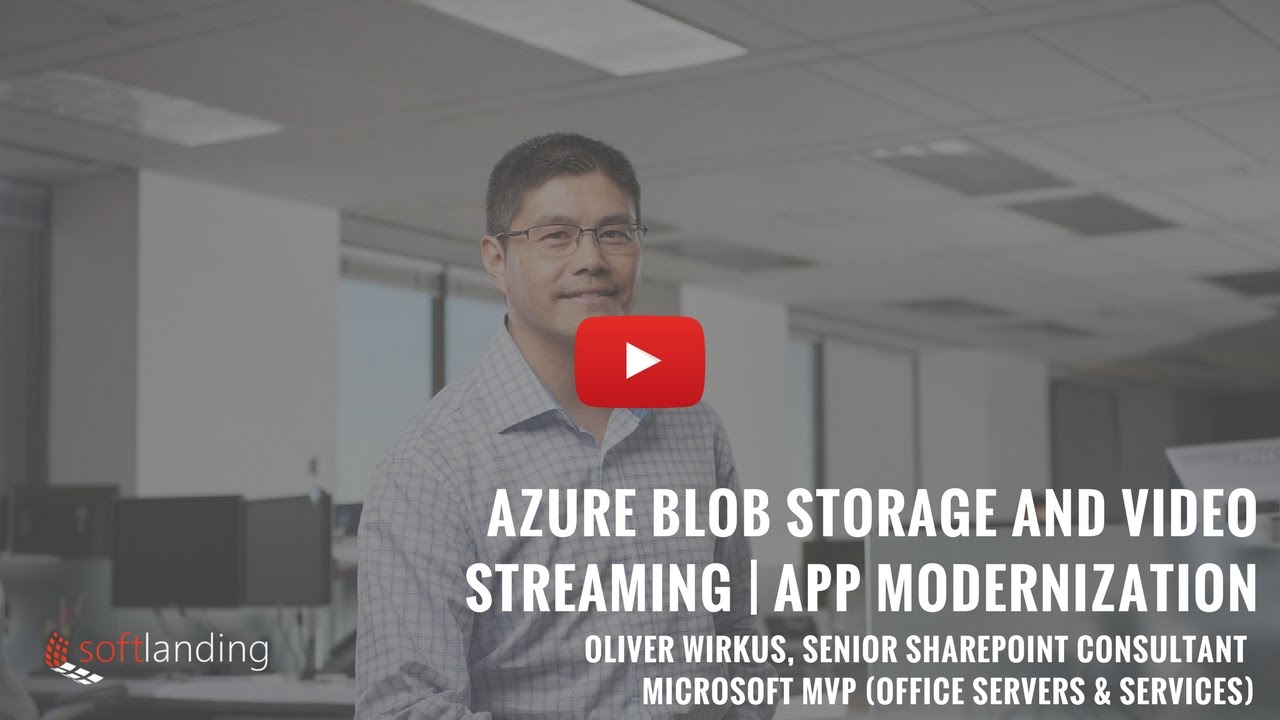 Azure Blob Storage and Video Streaming App Modernization