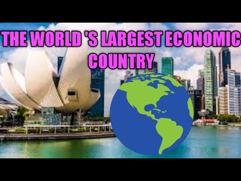 Kasar da tafi kowacce kasa tattalin Arziki a duniya (the world&rsquo;s with largest economic country)