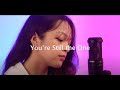 Youre still the one  shania twain cover by ynah