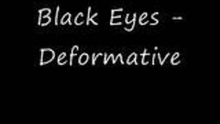 Black Eyes - Deformative