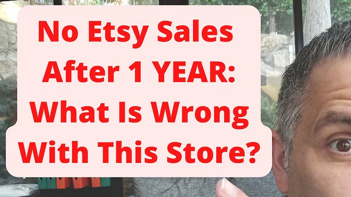 Unlock Etsy Success: Fixing a Store with Zero Sales in 1 Year