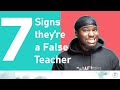 7 Signs They Are A False Teacher | How to Identify False Teaching