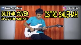 ISTRI SALEHAH Guitar Cover Instrument By Hendar chords