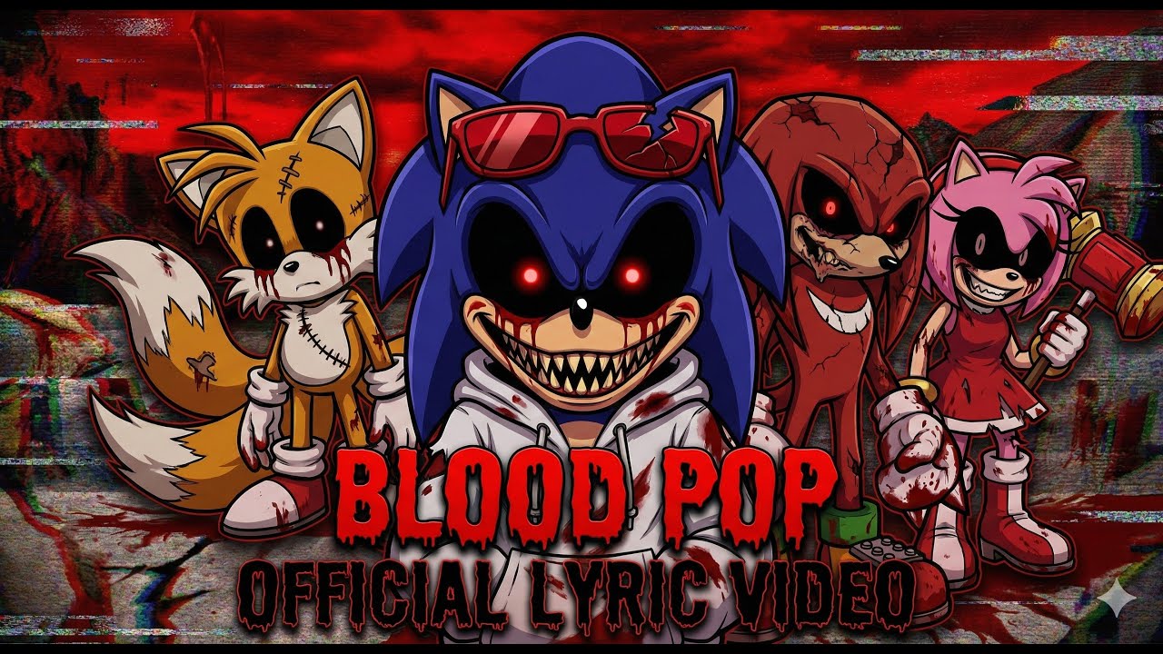 Blood Pop - ALL SONIC CHARACTERS.EXE (Оригинальная песня в стиле Phonk Horror | SODA POP)