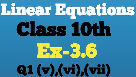 Class 10 maths Ex-3.6 Q1 (v),(vi)(,vii) | Pair of Linear Equations in two Variables | NCERT|Solution