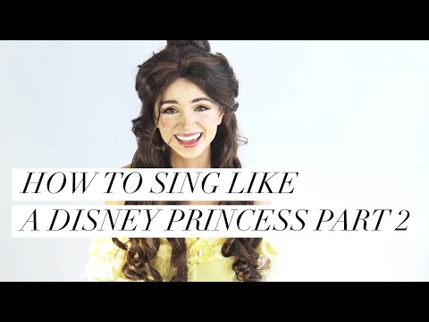 Singing Tutorial | How to Sing Like a Disney Princess | Part 2
