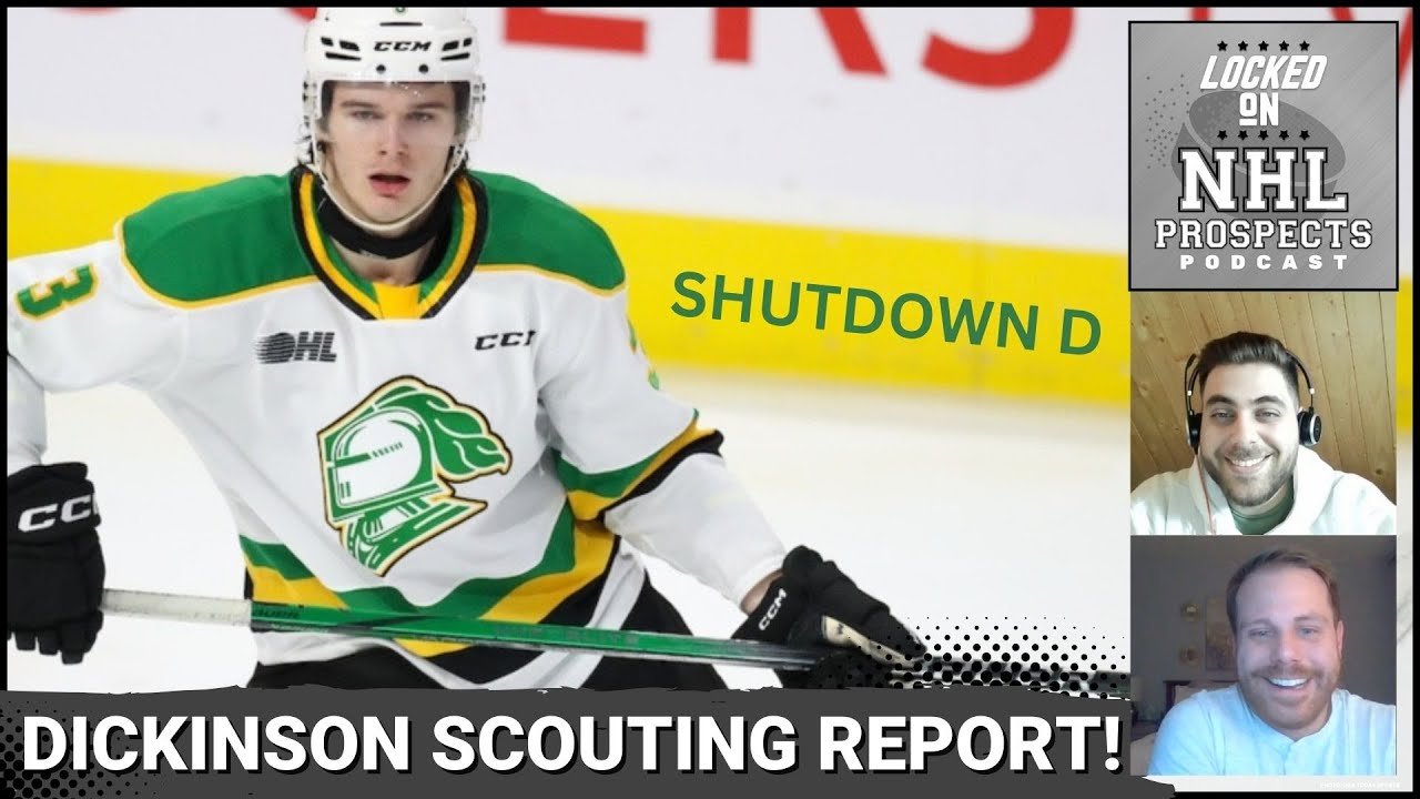 2024 NHL DRAFT SCOUTING REPORT (VIDEOS + GRADES): Sam Dickinson, D, London  Knights, OHL