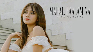 Mika Gorospe - Mahal, Paalam Na (Official Audio)