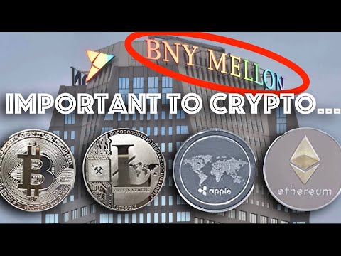 WHY This 236-year-old bank of BNY Mellon bank is such a HUGE deal for Bitcoin & Crypto