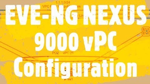 Configure vPC on Nexus 9000 EVE-NG