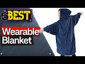 ✅ TOP 5 Best Wearable Blanket: Today&#39;s Top Picks!