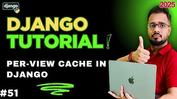 Django Tutorial in Hindi #51 - Django File-based Cache