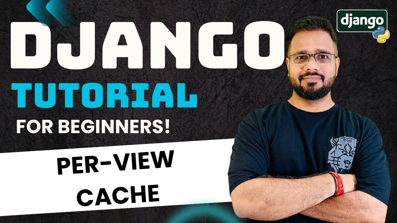 Django Tutorial in Hindi #51 - Django Per-View Cache - YouTube