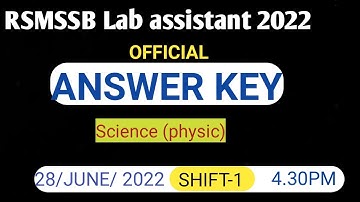 Lab Assistant Answer key 2022 I RSMSSB Lab Assistant Science Paper 2 Solution I 28 / 06 / 2022 II