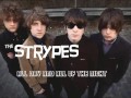 The StrYpes -  All Day and All of the Night (Live)