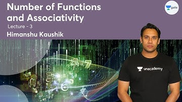 Number of Functions and Associativity | Digital Logic | Lec 3 | GATE 2022 | Himanshu Kaushik