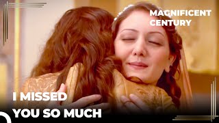 Sisters Fulfilled Their Longing | Magnificent Century Episode 21