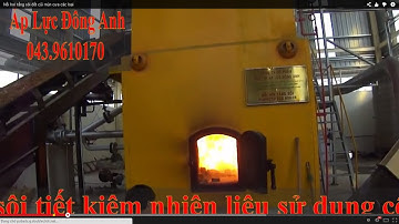 Nồi hơi tầng sôi đốt củi mùn cưa các loại