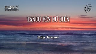 [Vietsub] Tango bên bờ biển 海边探戈 - Vương Hạc Đệ, Vương Tề Minh WatchMe, Phác Sa 王鹤棣/王齐铭WatchMe/朴鲨