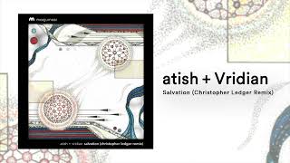 Atish Vridian  Salvation christopher Ledger Remix
