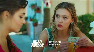 Eda y Serkan: ¿Será que es amor? [avance 29/03/23]