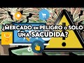 ¿ Mercado en peligro o solo una sacudida ?