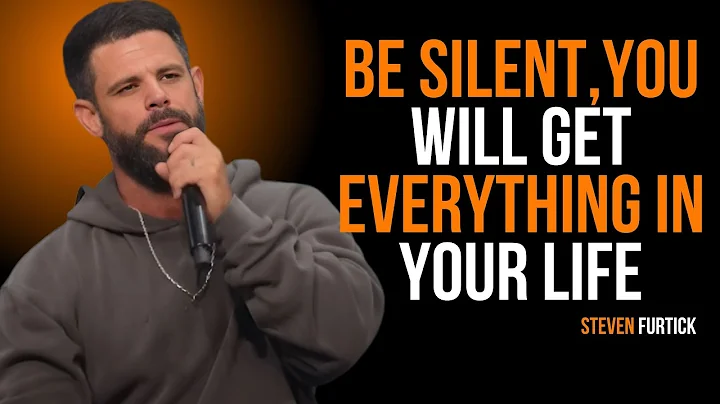 Be Silent, You Will Get Everything in Your Life The Best Motivational  Speech Steven Furtick