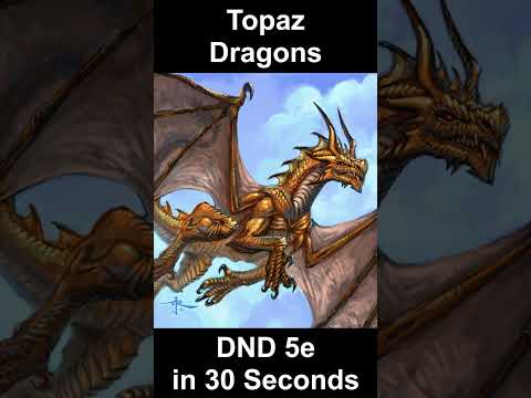 DnD 5e: Topaz Dragon in 30 seconds or less! #DND30Seconds #DND #DND30Secs #DungeonsandDragons #DND5e